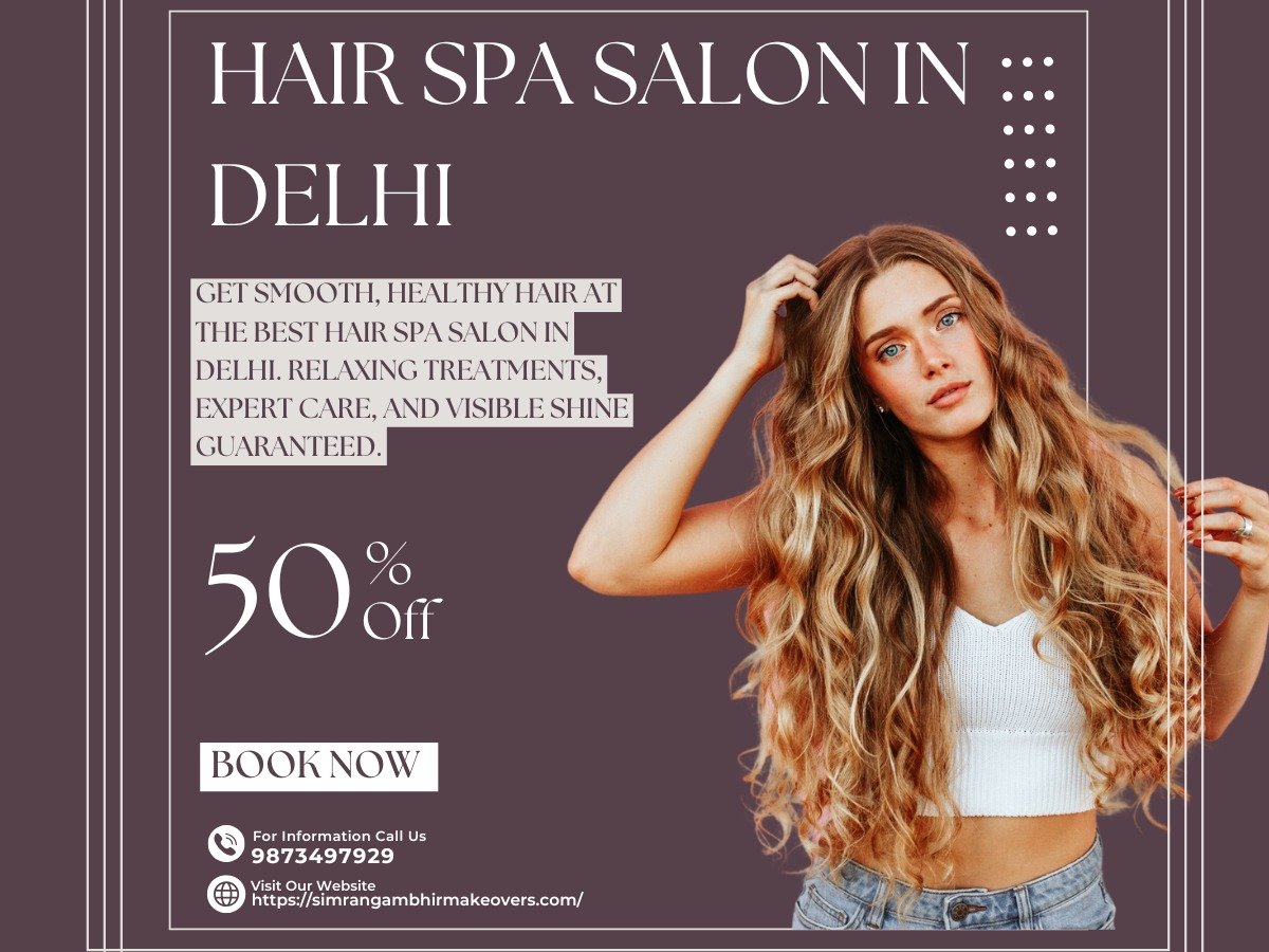 Hair Spa Salon In Delhi