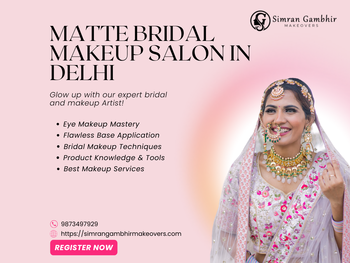 Matte Bridal Makeup Salon In Delhi